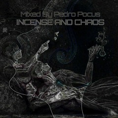 INCENSE AND CHAOS Mix