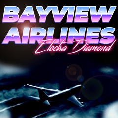 Bayview Airlines (Full Album)