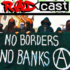 Leftist Protests and Demonstrations - RadCast E002