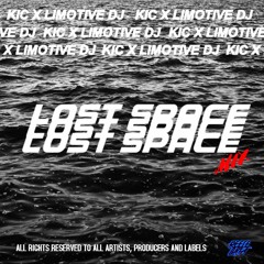 KIC X LiMOTIVE - LOST SPACE MIX