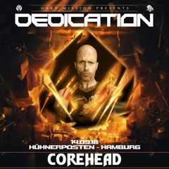 DJ Corehead - Dedication 14.09.2018 Hühnerposten