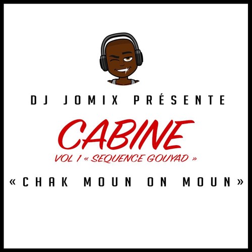 DJ JOMIX Cabine Mixtape Vol 1 Sequence Gouyad