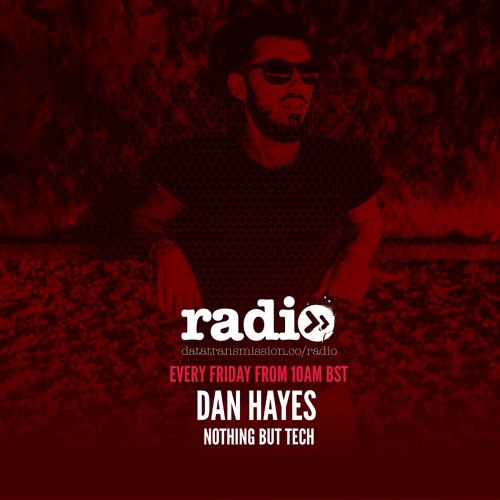 Nothing But Tech Wk 13 - Dan Hayes