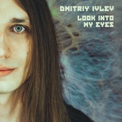 Look Into My Eyes