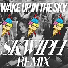 Gucci Mane - Wake up in the Sky (Skwiph remix)