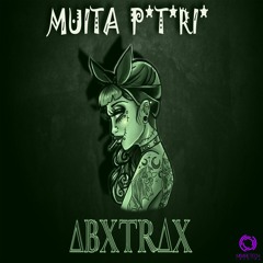 Abxtrak - Muita Putaria (Original Mix)