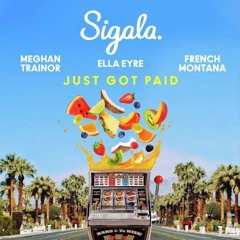 Sigala - Just Got Paid ( Dan Crouch Remix ) FREE DOWNLOAD