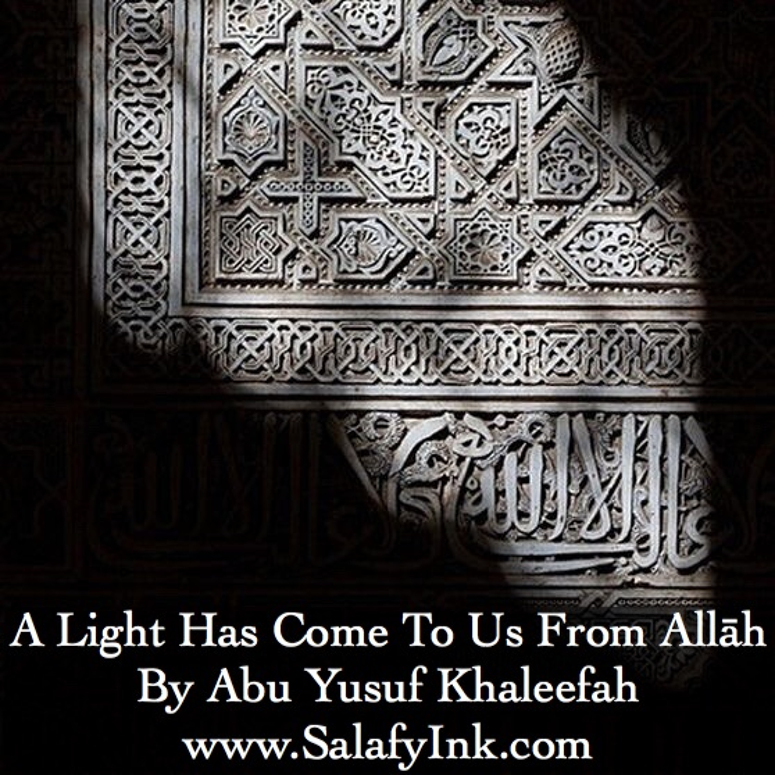 A Light Has Come To Us From Allāh By Abu Yusuf Khaleefah episode artwork