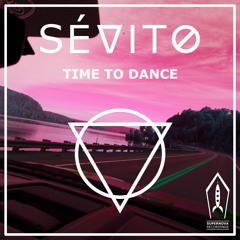 Sévito - Time To Dance