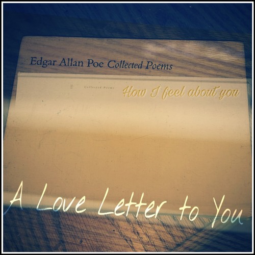 Stream A Love Letter To You by EMITTD Listen online for free on