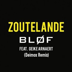 BLØF ft. Geike Arneart - Zoutelande (Deimox Remix)