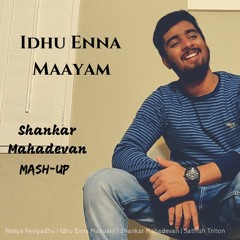 Neeya Pesiyadhu | Idhu Enna Maayam-- Shankar Mahadevan Mash-Up Medley- Ag's Cover