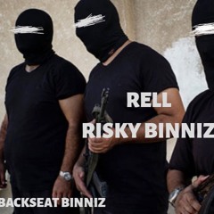 Rell Money- Risky Binniz