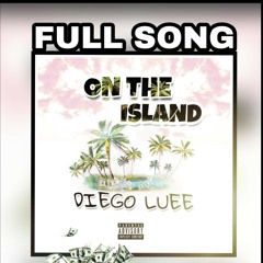 Diego Luee x On The Island