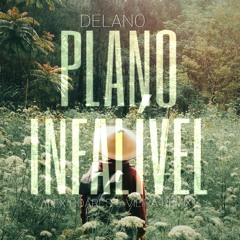 Delano - Plano Infalivel ( Trønix e Viera Remix )