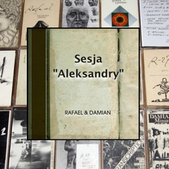 RAFAEL-DAMIAN "Sesja Aleksandry" 1988
