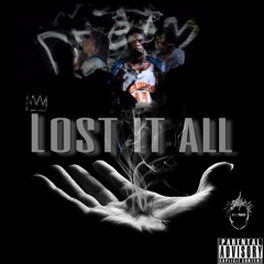 Lost It All