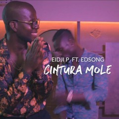 Eidji P - Cintura Mole Feat Edsong (Audio Oficial)