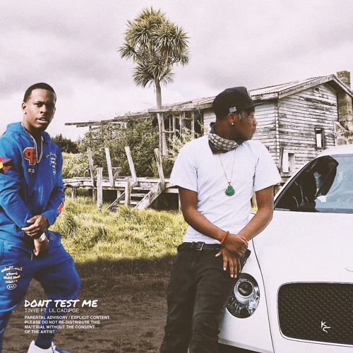TinyE ft. LilCadiPGE-Dont Test Me