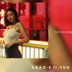 Ả Đào - K ft. Yun