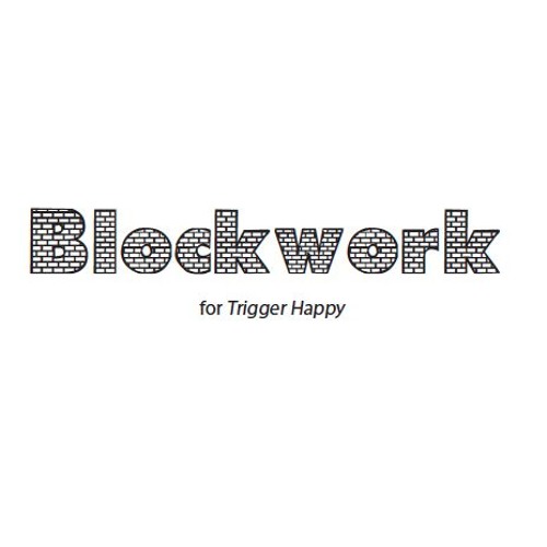 Blockwork (for Trigger Happy)