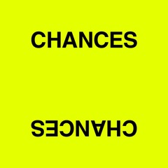 Chances