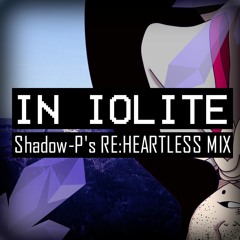 【Shadow-P FT. Coraline Sahimura VCV ALPHA 1.0】「IN IOLITE」(RE:HEARTLESS MIX)【UTAU REMIX+DL】