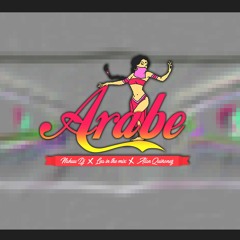 ÁRABE - NAHUU DJ ✘ LEA IN THE MIX ✘ ALAN QUIÑONEZ