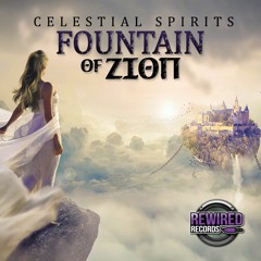 Celestial Spirits - Fountain Of Zion (Club Mix)