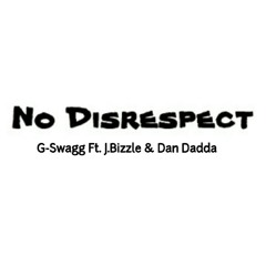 G-Swagg,J.Bizzle&Dan Dadda (NoDisrespect&Bloodxlot) Lil Bitxh  Warning 2018 Exclusive.mp3