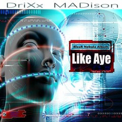 Drixx Madison - Like Aye - Snippit