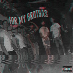 JayMilly - For My Brothas (Ft. Wibby Huncho)