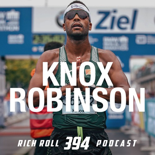 Stream episode For Knox Robinson Running Is An Act of Rebellion by Rich Roll Podcast podcast