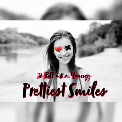 Prettiest Smiles (Prod. By YoungTaylor & Kyo)