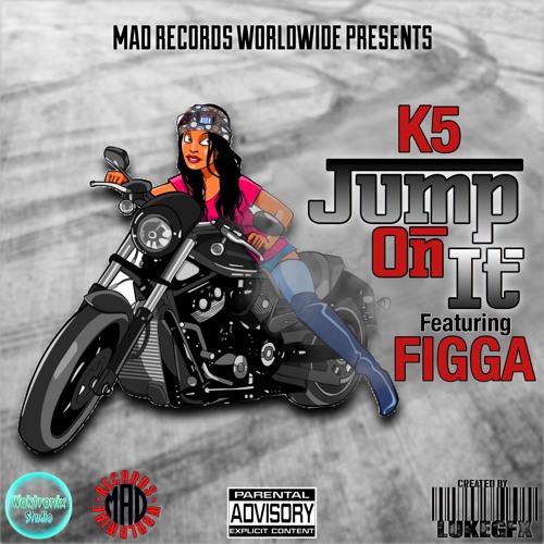 JUMP ON IT - K5 x FIGGA