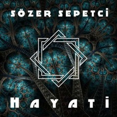 Sozer Sepetci - Hayati 2