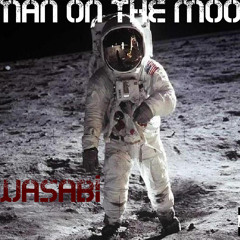 Wasabi - Man On The Moon