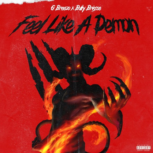 G Breezo x Bully Briscoe - Feel Like A Demon