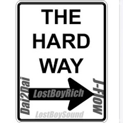 HARDWAY ft. J-Flow360 x LostBoyRich (prod: Solo)