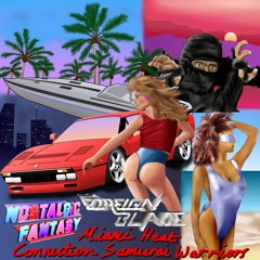 ForeignBlade & NostalgicFantasy - Miami Heat Connection Samurai Warriors