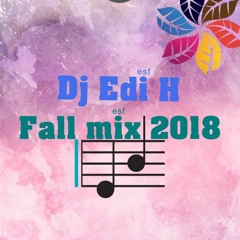 Dj Edi H - Fall Mix  2018