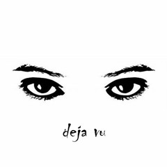 Deja Vu