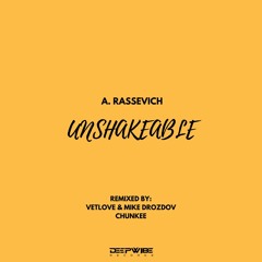 A. Rassevich - Unshakeable (Original Mix)