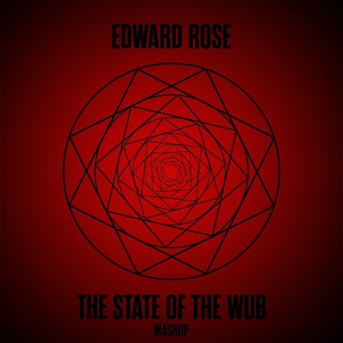 The State of The Wub (Mashup Edit)