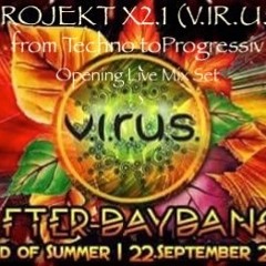 Projekt X2.1 -After Day Dance Opening Live Mix Set