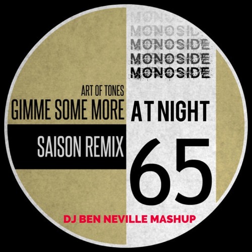 Art Of Tones Vs. Shakedown - Gimme Some More At Night (DJ Ben Neville Mashup)