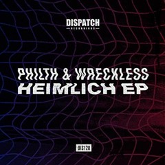 Philth, Wreckless - Heimlich Savage