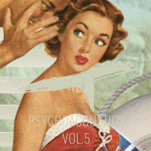 Psychoacoustics Vol.5 (As played at Beats For Love 2018)