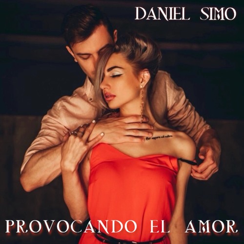 Daniel Simo - Provocando El Amor