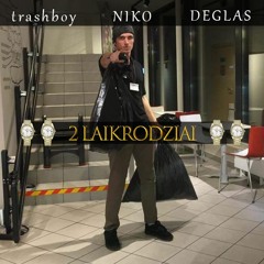 trashboy, Niko ir Deglas - 2 laikrodžiai